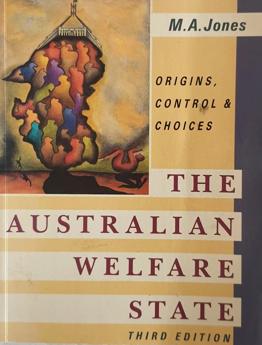 Patricia Tulloch reviews ‘The Australian Welfare State’ by M A Jones