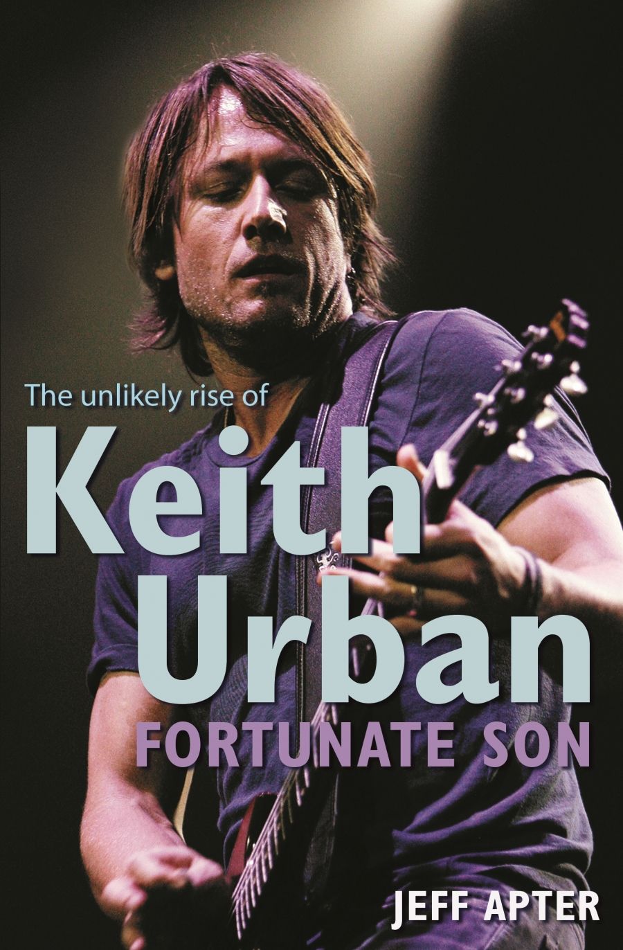 Suzie Gibson reviews Fortunate Son: The unlikely rise of Keith Urban by Jeff Apter