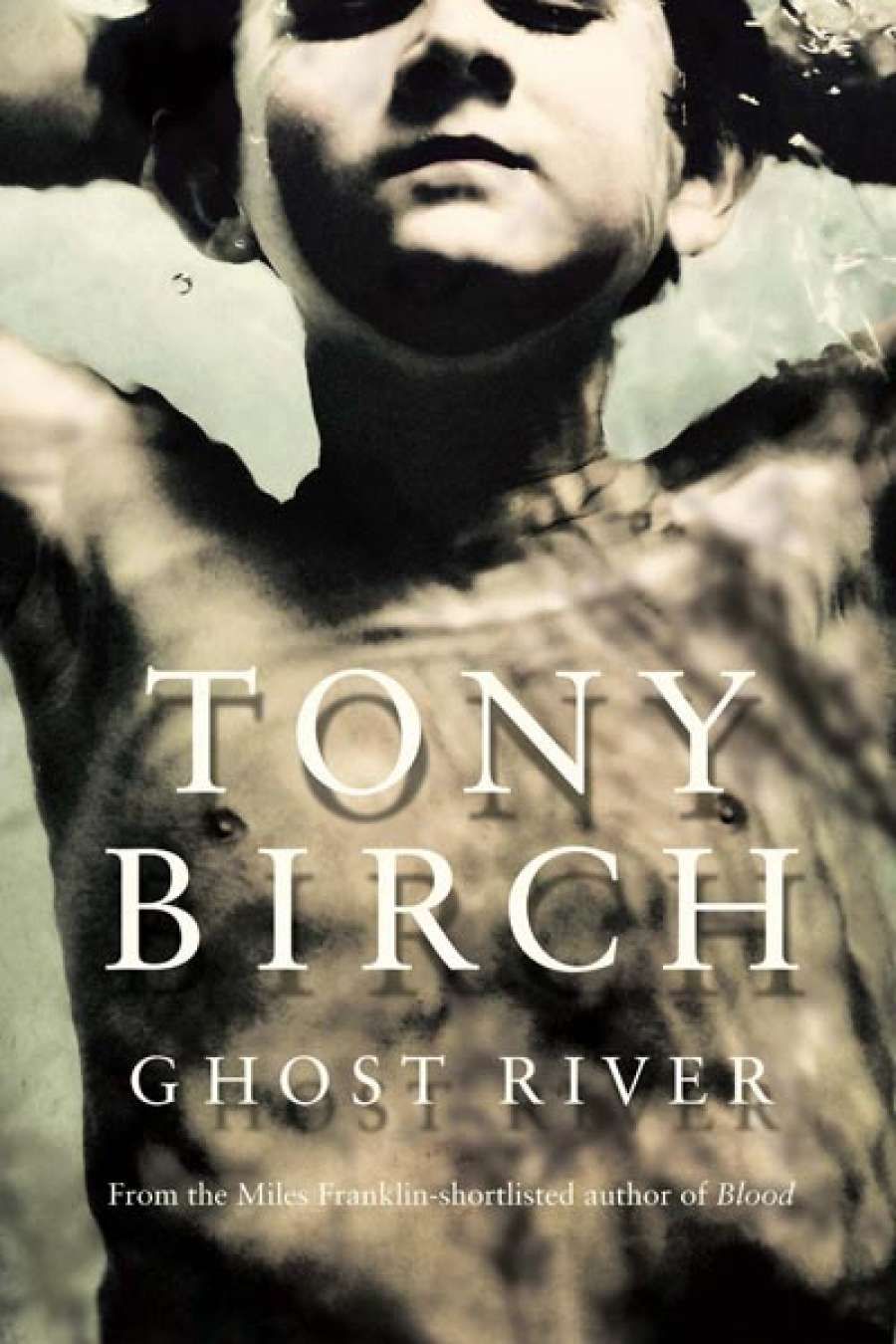 Luke Horton reviews Ghost River by Tony Birch
