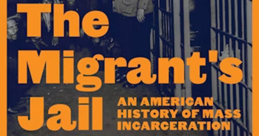 Marilyn Lake reviews ‘The Migrant’s Jail: An American history of mass incarceration’ by Brianna Nofil