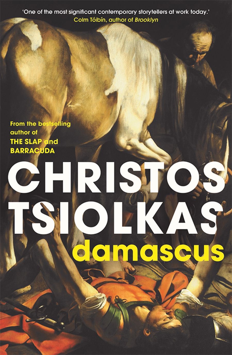 Kerryn Goldsworthy reviews Damascus by Christos Tsiolkas