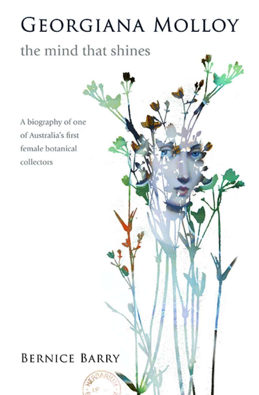Danielle Clode reviews Georgiana Molloy: The mind that shines by Bernice Barry