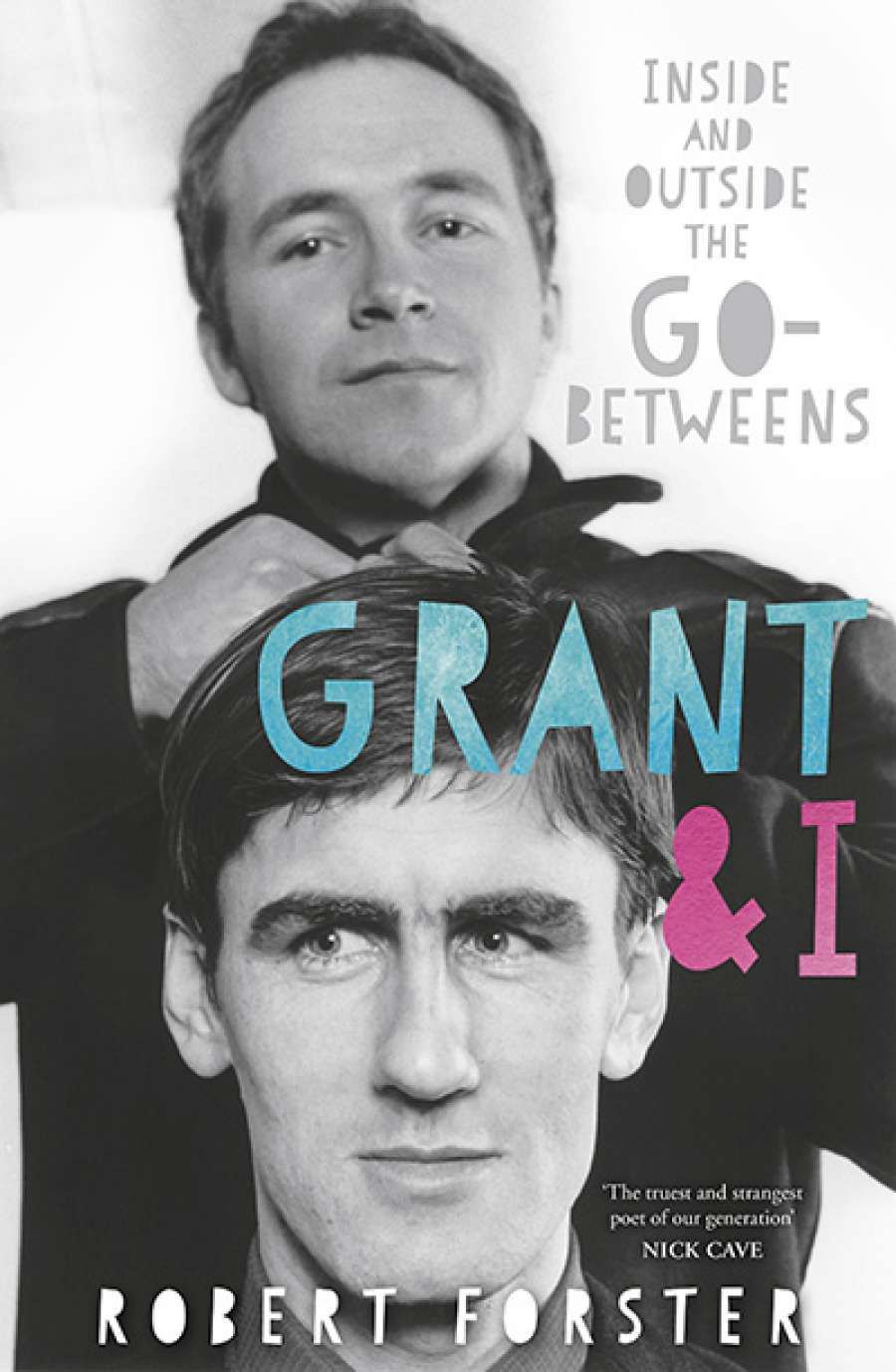 Doug Wallen reviews Grant & I by Robert Forster
