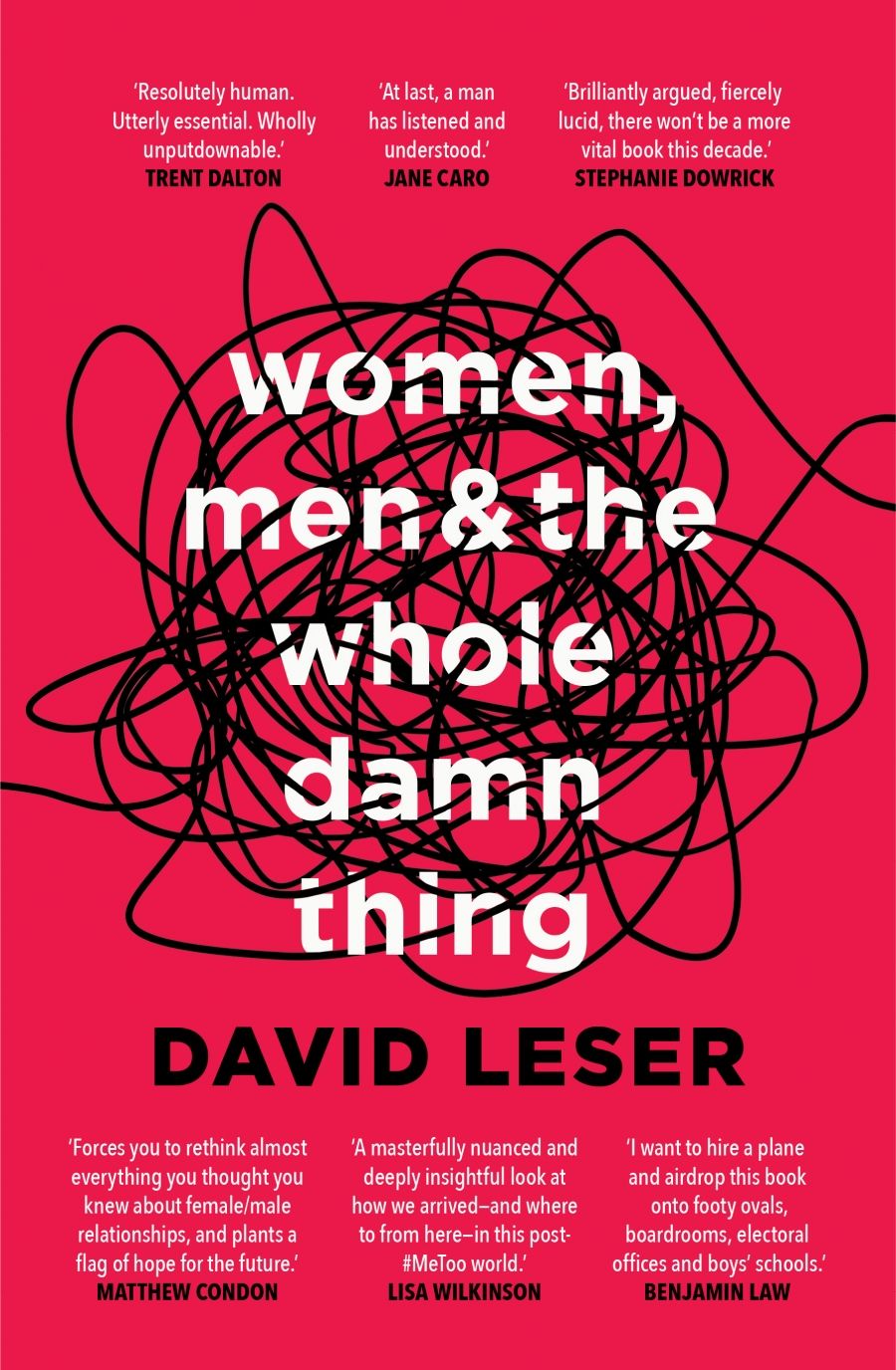 Paul Dalgarno reviews Women, Men and the Whole Damn Thing by David Leser