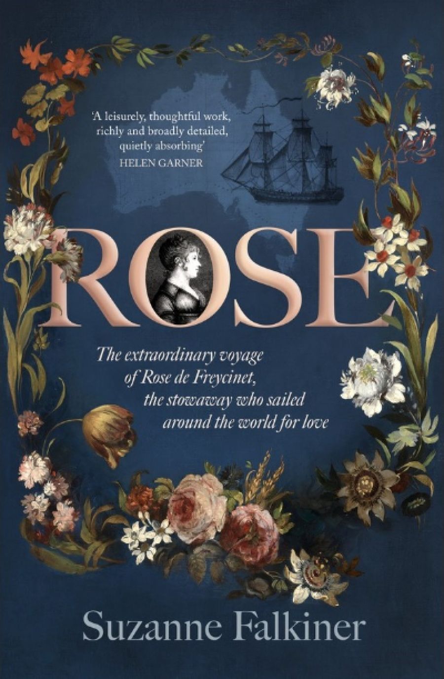 Danielle Clode reviews Rose: The extraordinary voyage of Rose de Freycinet, the stowaway who sailed around the world for love by Suzanne Falkiner