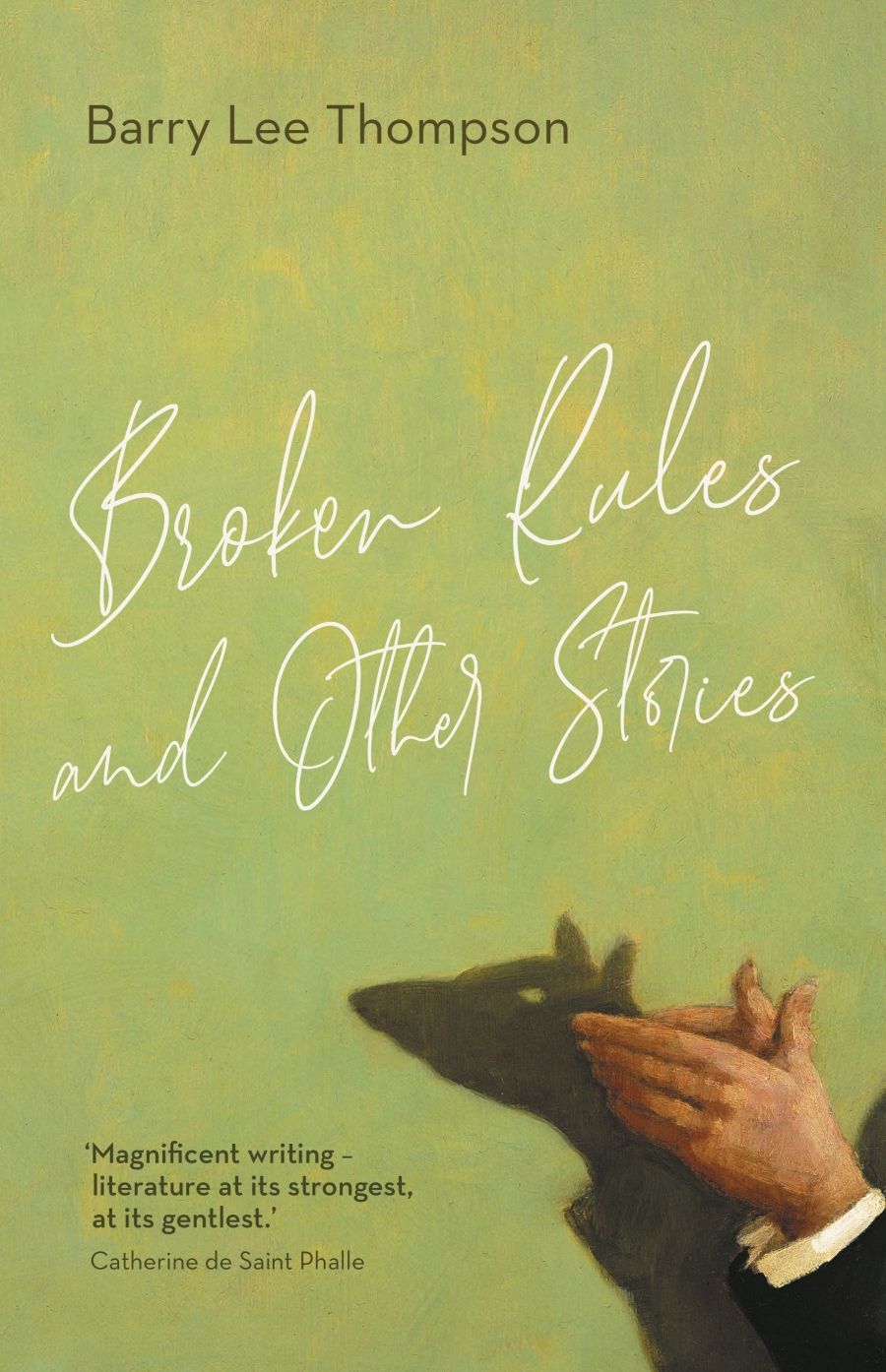 Elizabeth Bryer reviews Broken Rules and Other Stories by Barry Lee Thompson