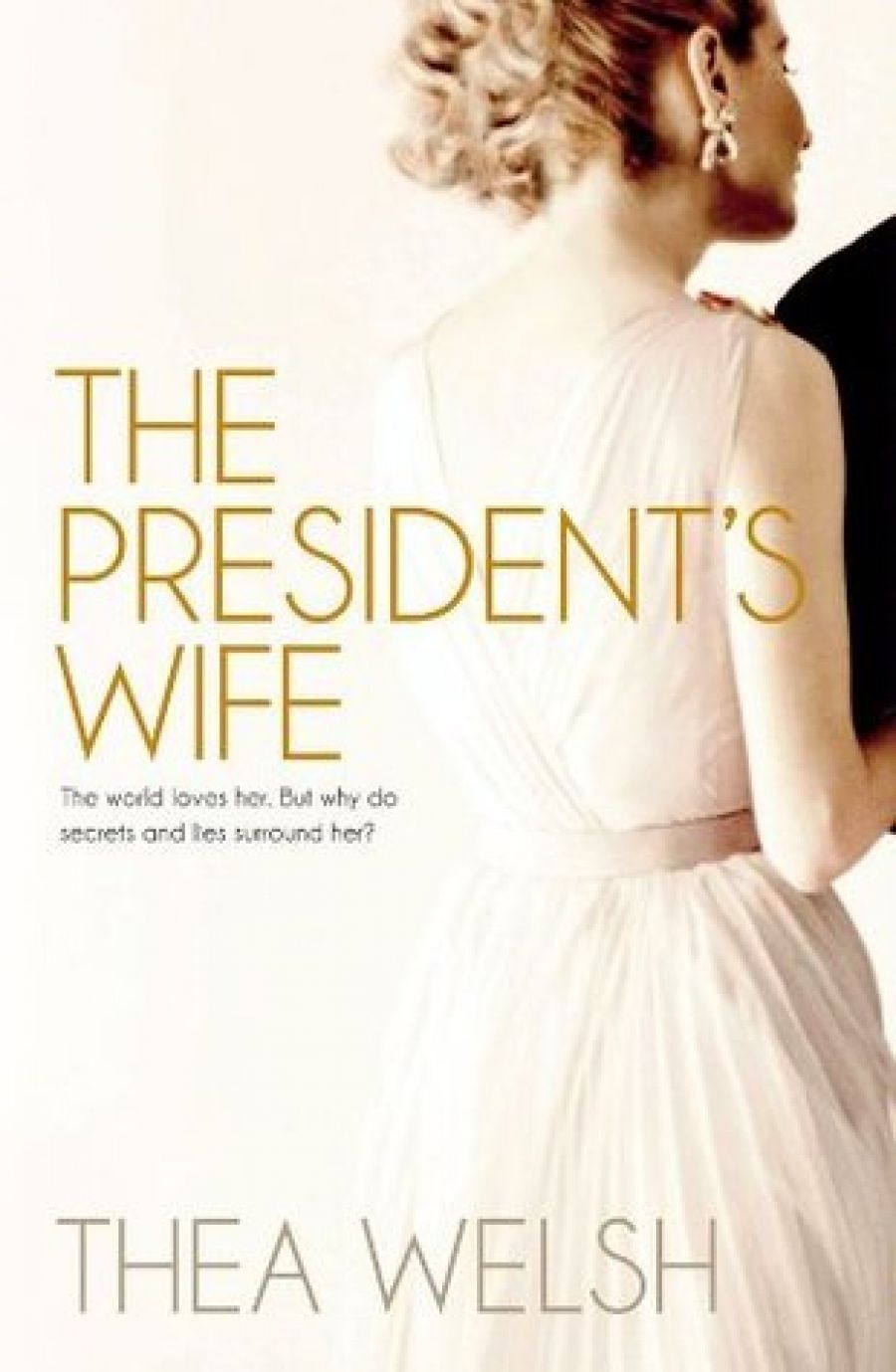 Judith Armstrong reviews The Presidents Wife by Thea Welsh