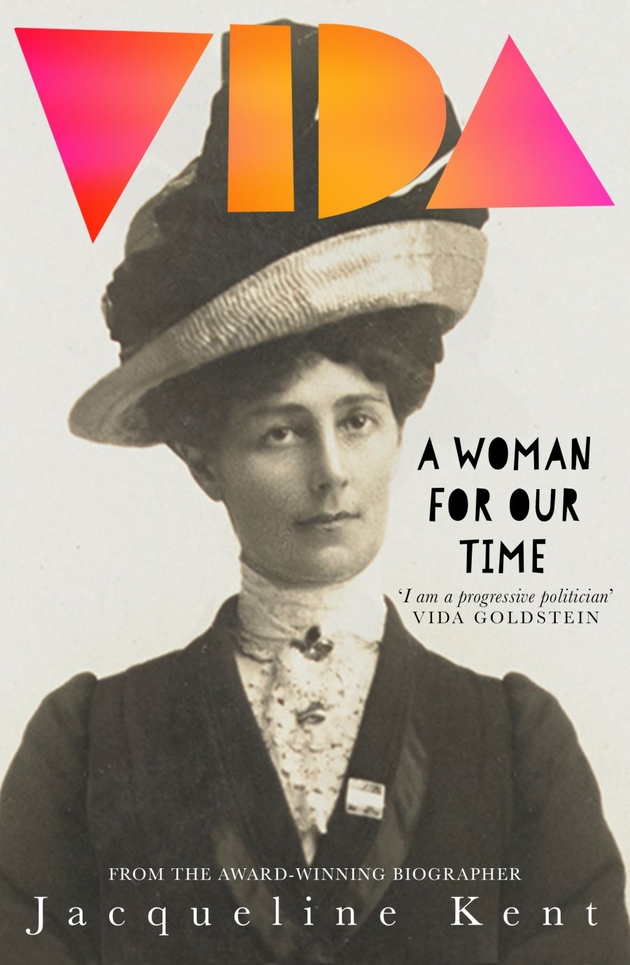 Sylvia Martin reviews Vida: A woman for our time by Jacqueline Kent