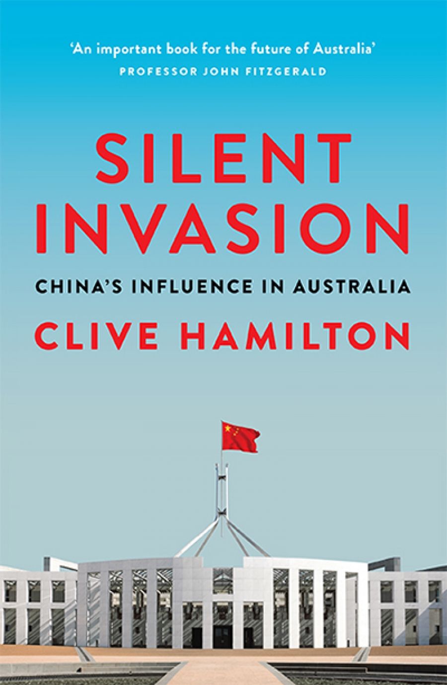 David Brophy reviews Silent Invasion: China’s Influence in Australia by Clive Hamilton