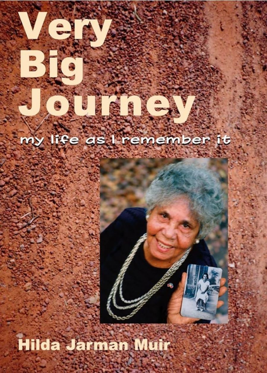 Ceridwen Spark reviews Very Big Journey: My life as I remember it by Hilda Jarman Muir