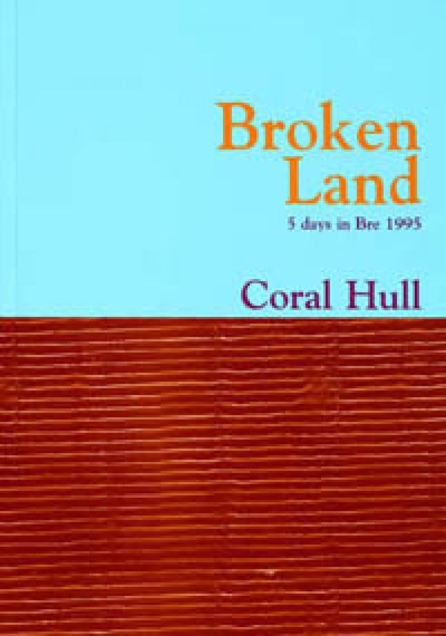 Bev Roberts reviews Broken Land, 5 days in Bre 1995 by Coral Hull