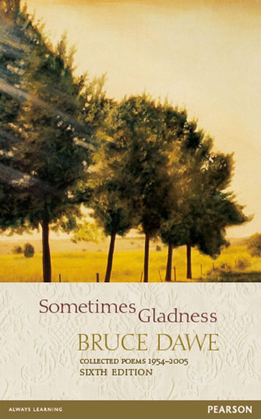 Nicholas Birns reviews Sometimes Gladness: Collected Poems 1954-2005 by Bruce Dawe