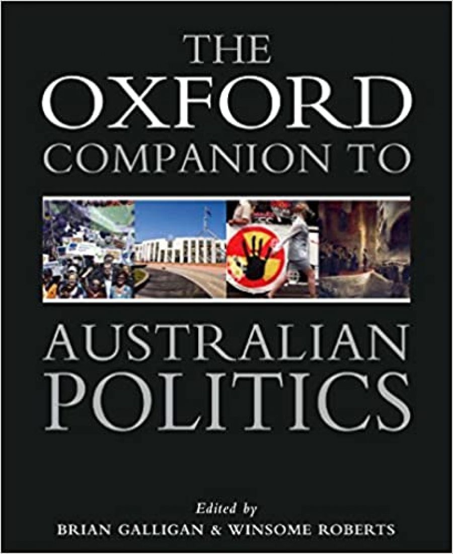 Neal Blewett reviews The Oxford Companion to Australian Politics edited by Brian Galligan and Winsome Roberts