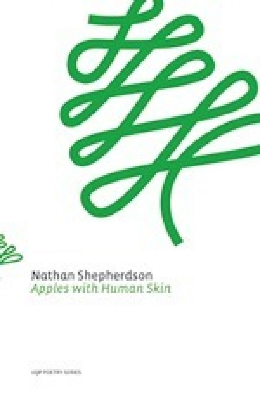 Kevin Gillam reviews Apples With Human Skin by Nathan Shepherdson