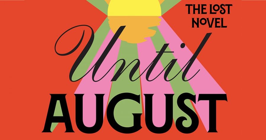 Alice Whitmore reviews ‘Until August’ by Gabriel García Márquez and translated by Anne McLean