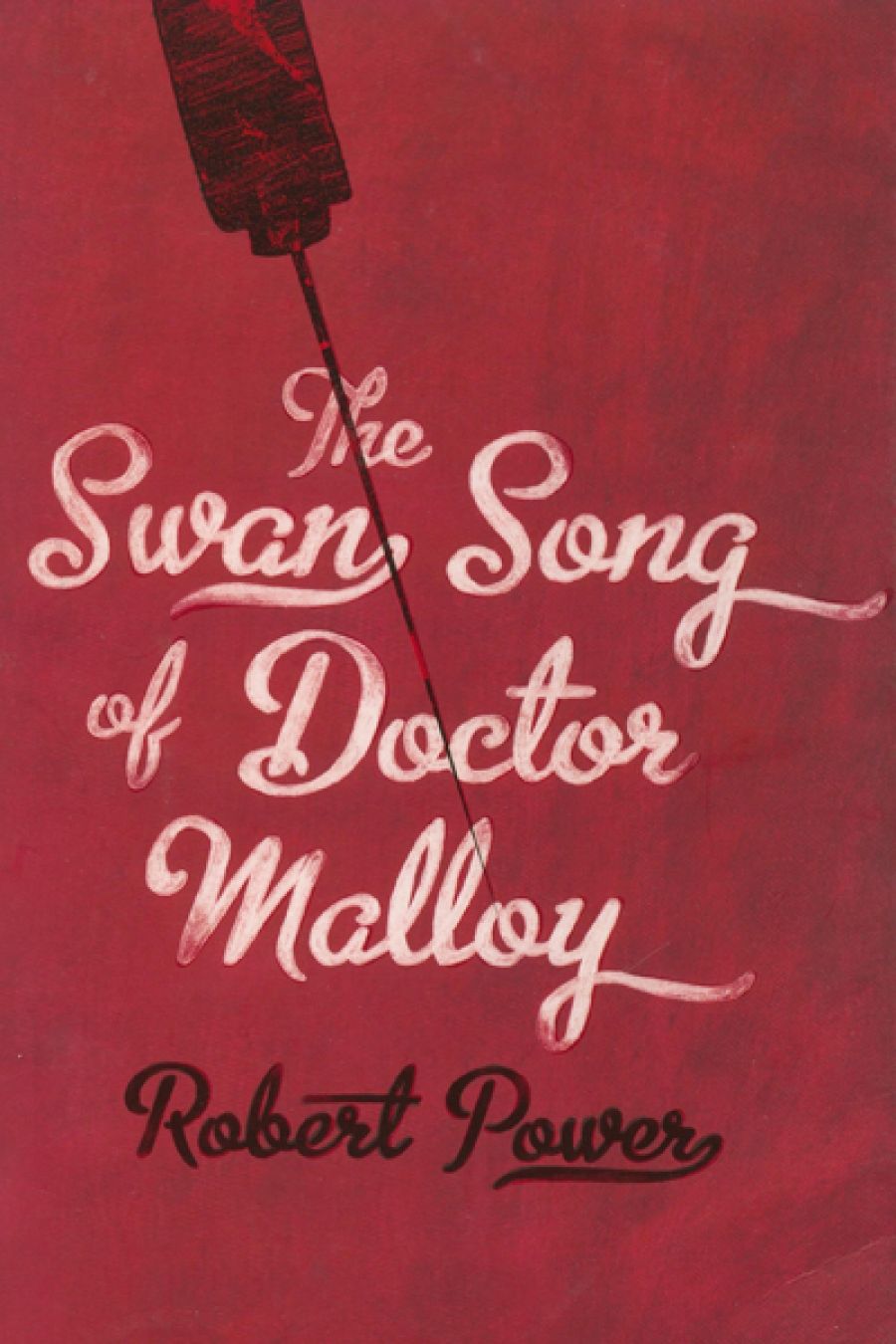 Crusader Hillis reviews The Swan Song of Doctor Malloy by Robert Power