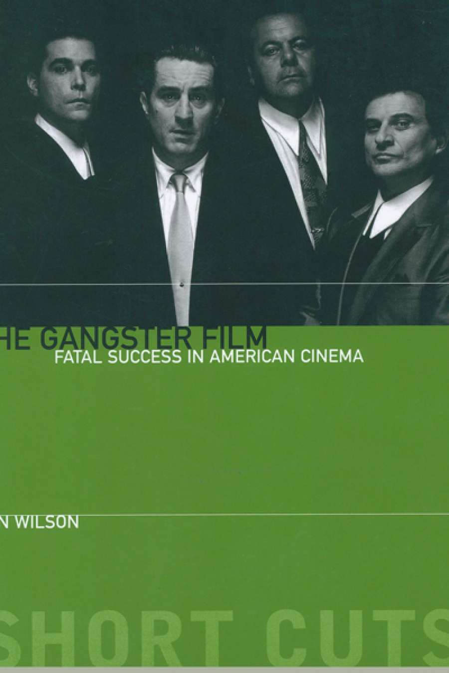 Jake Wilson reviews The Gangster Film by Ron Wilson