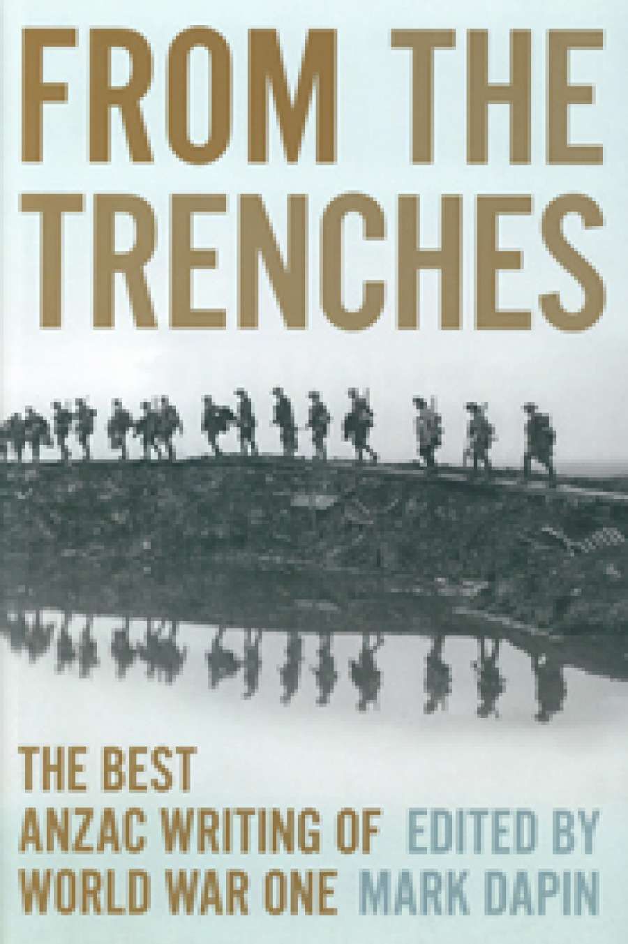 Geoff Page reviews From the Trenches, edited by Mark Dapin