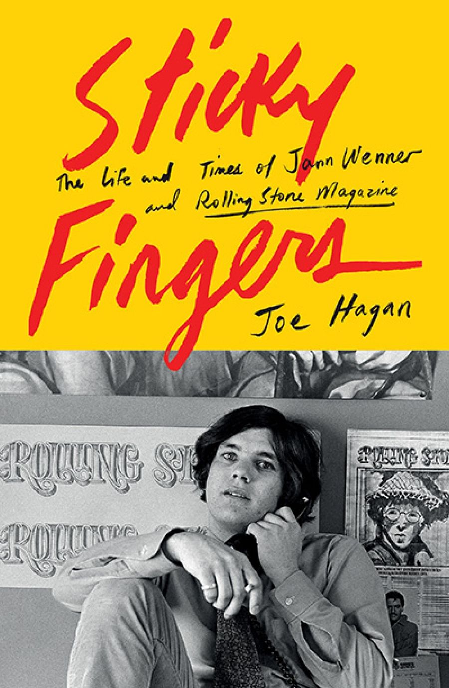 Anwen Crawford reviews Sticky Fingers: The life and times of Jann Wenner and Rolling Stone magazine by Joe Hagan