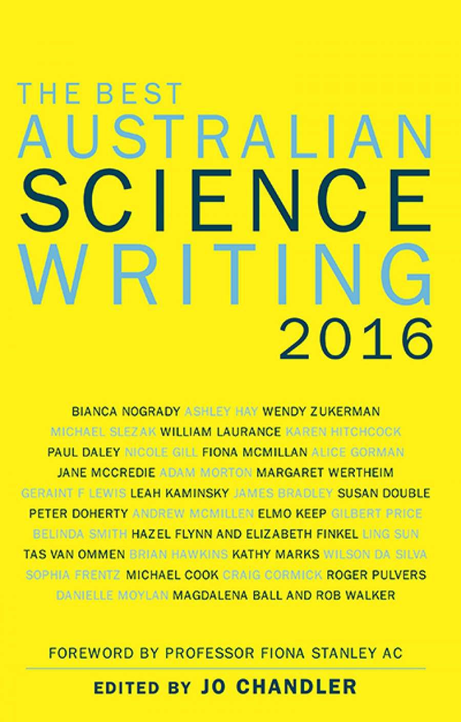 Ian Gibbins reviews The Best Australian Science Writing 2016 edited by Jo Chandler