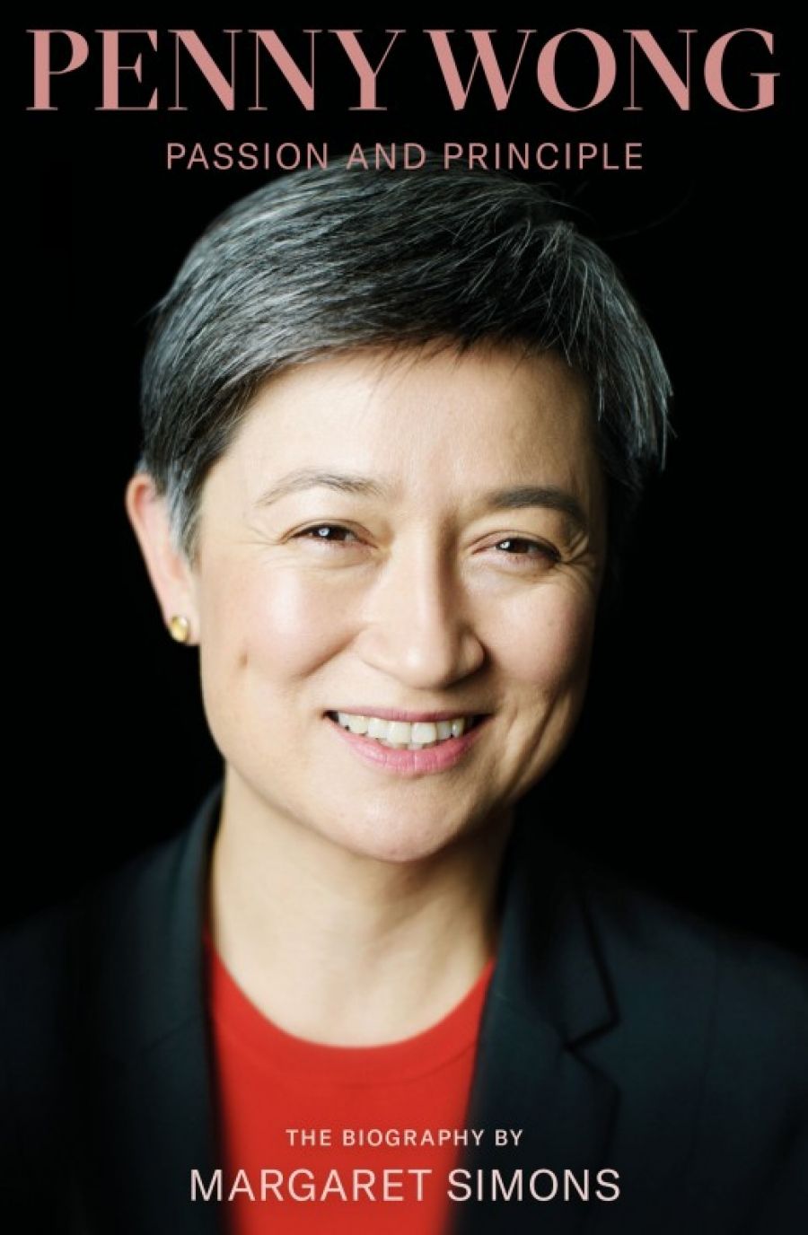 Angela Woollacott reviews Penny Wong: Passion and principle by Margaret Simons