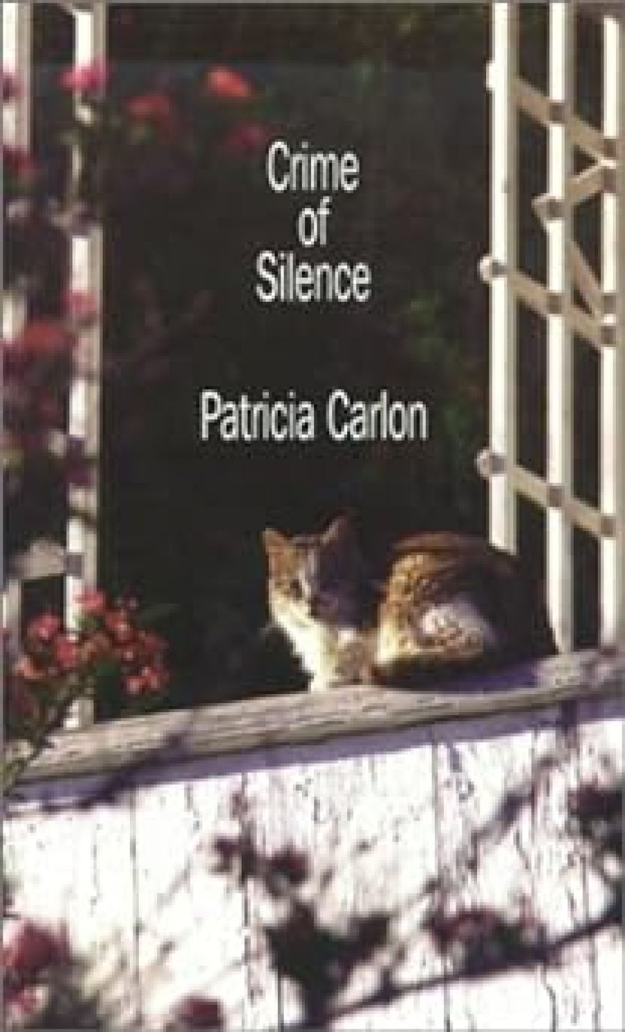 Sydney Smith reviews Crime of Silence and The Unquiet Night by Patricia Carlon