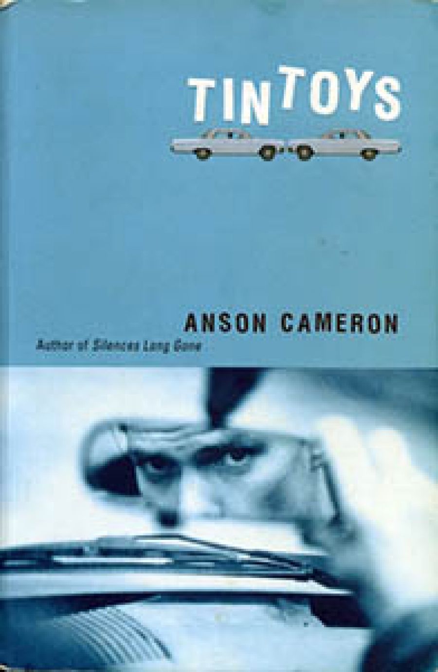 David Matthews reviews Tin Toys by Anson Cameron and Stormy Weather by Michael Meehan