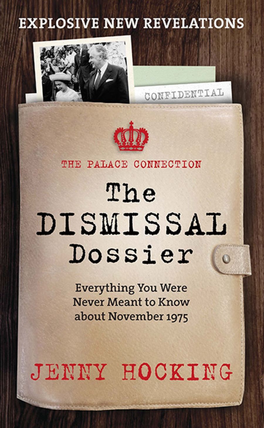 Frank Bongiorno reviews The Dismissal Dossier: Everything you were never meant to know about November 1975 by Jenny Hocking