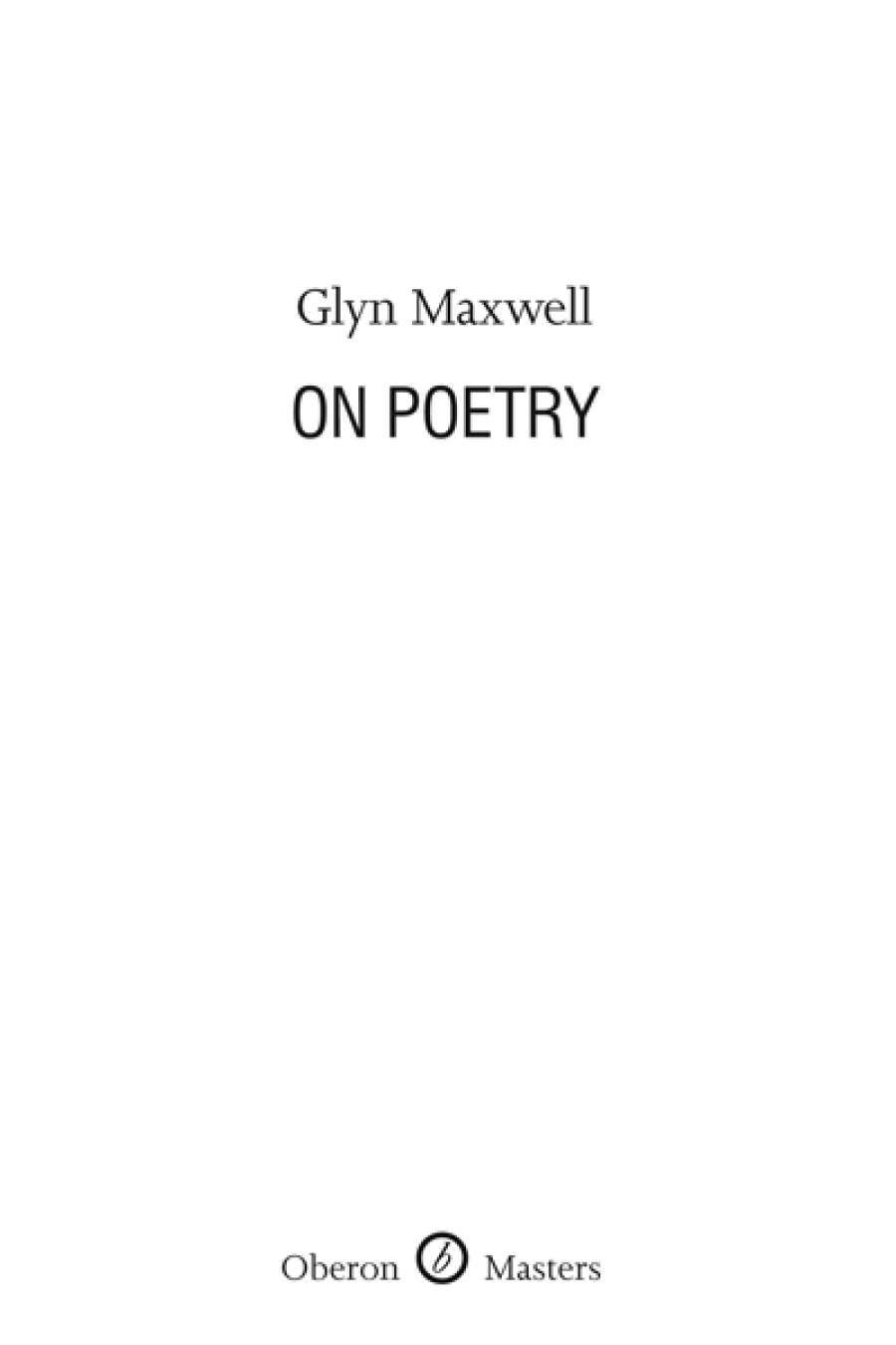 David McCooey reviews On Poetry by Glyn Maxwell