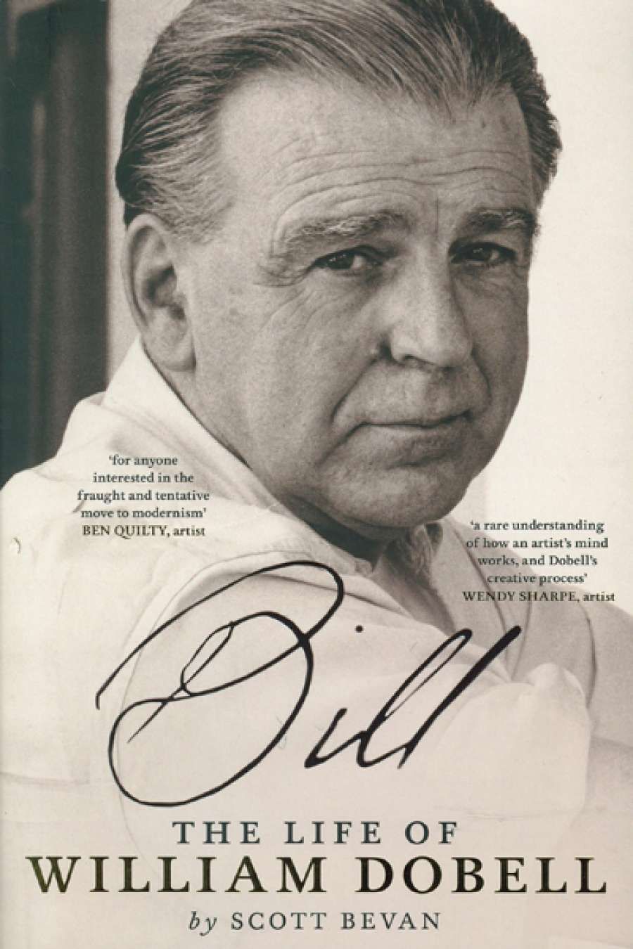 Ian Britain reviews Bill: The life of William Dobell by Scott Bevan