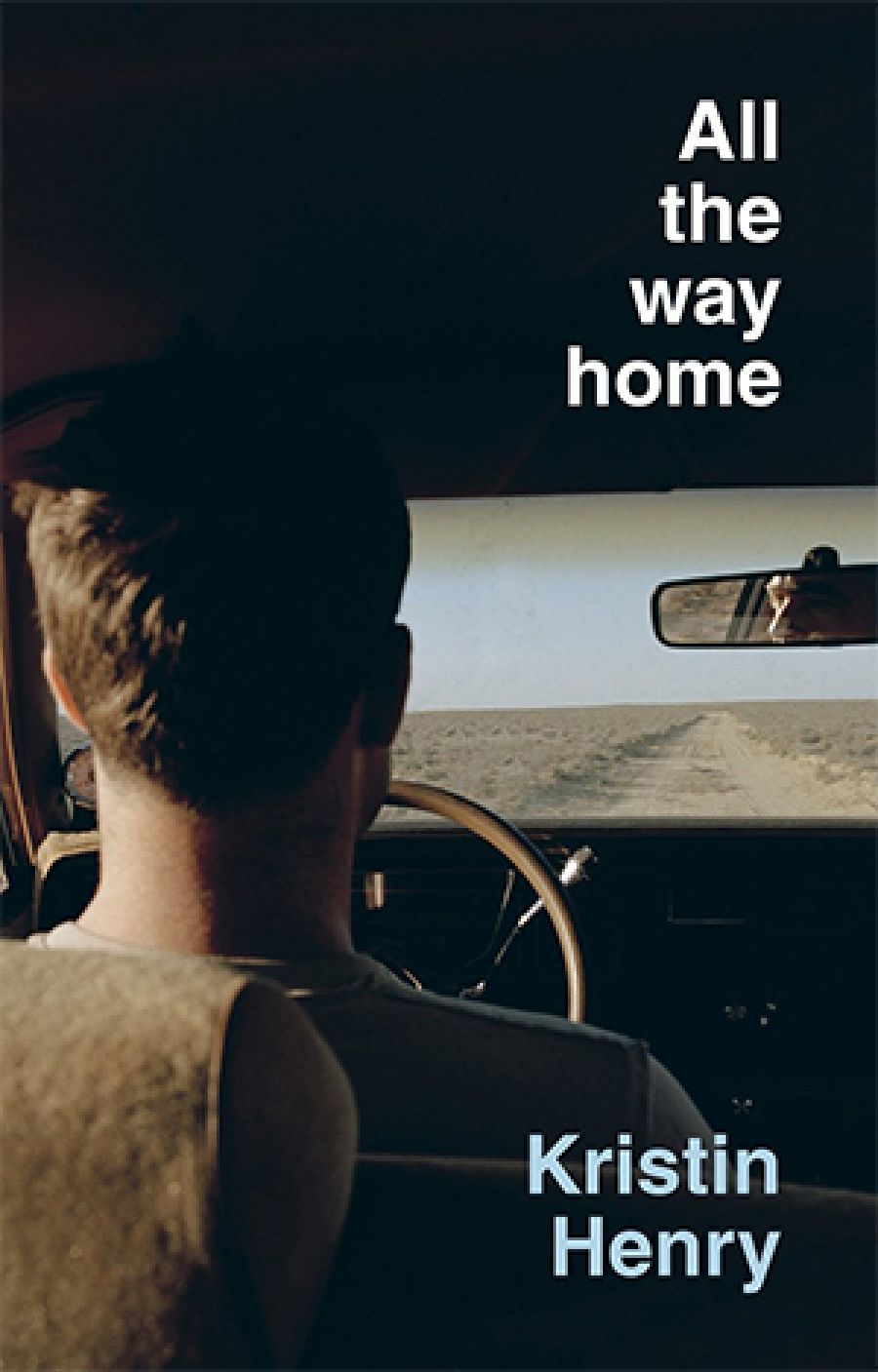 Peter Kenneally reviews All the Way Home by Kristin Henry