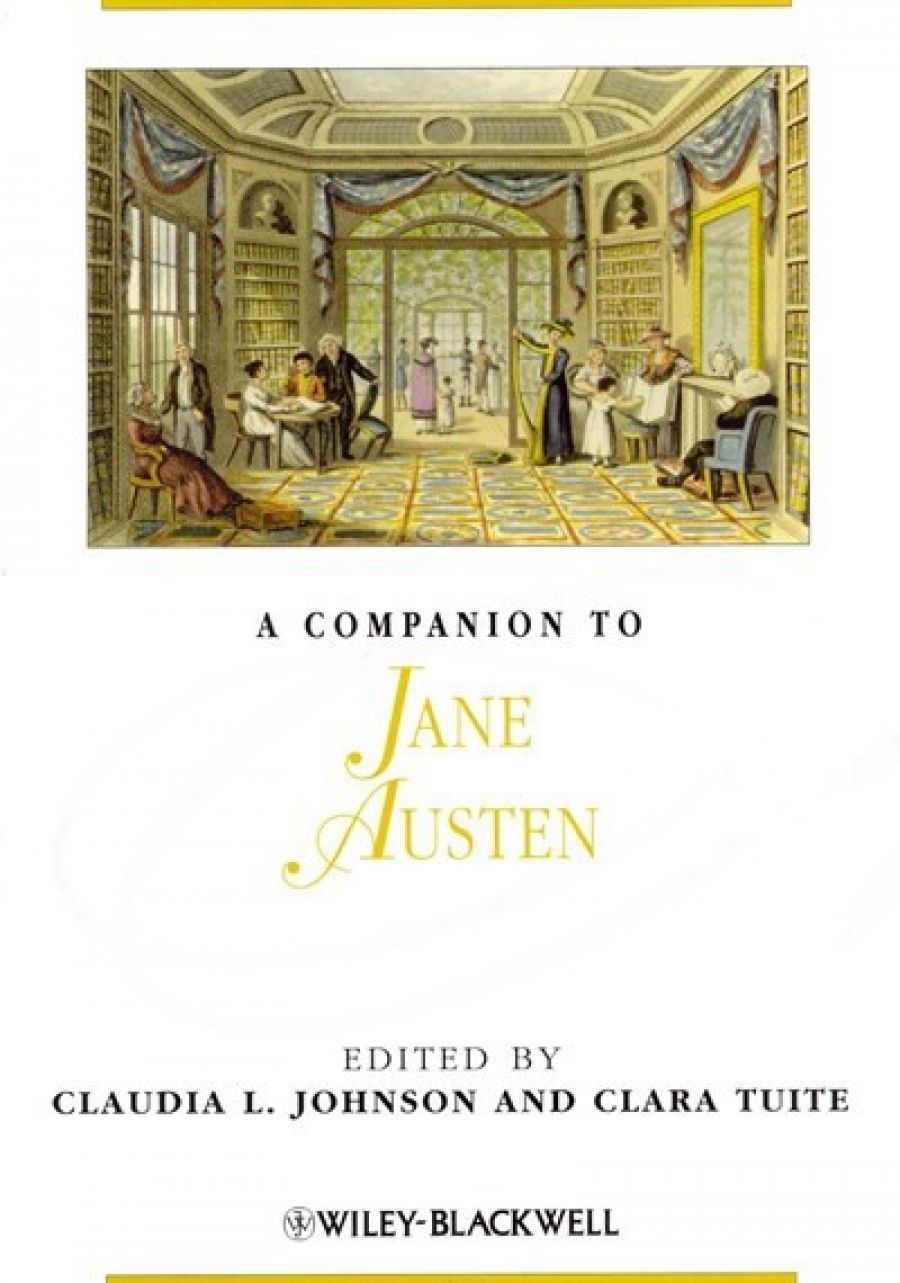 Penny Gay reviews A Companion to Jane Austen edited by Claudia L. Johnson and Clara Tuite and Jane’s Fame: How Jane Austen conquered the world by Claire Harman
