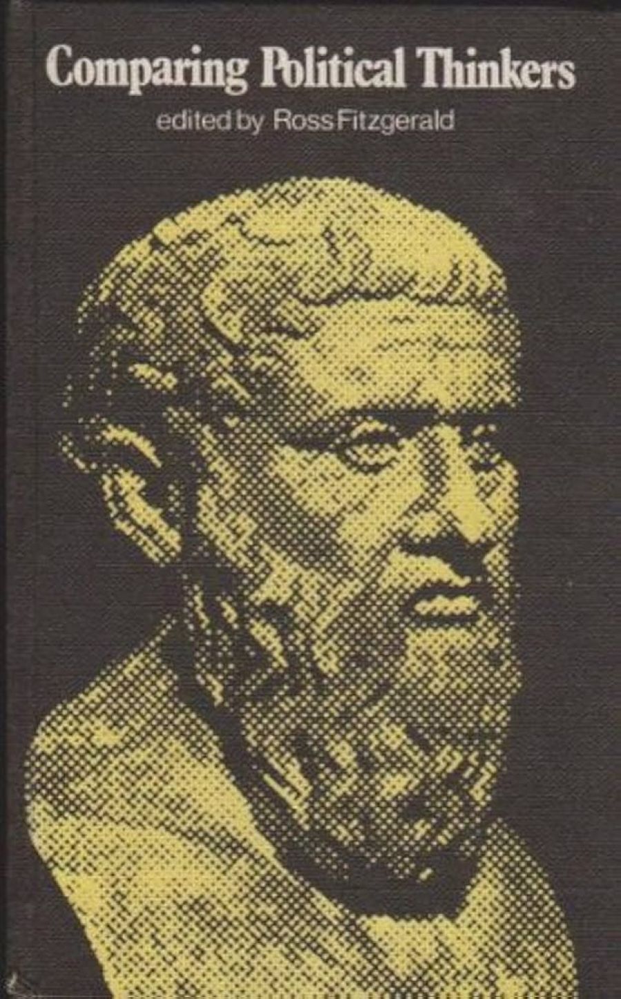 CAJ Coady reviews ‘Comparing Political Thinkers’ by Ross Fitzgerald