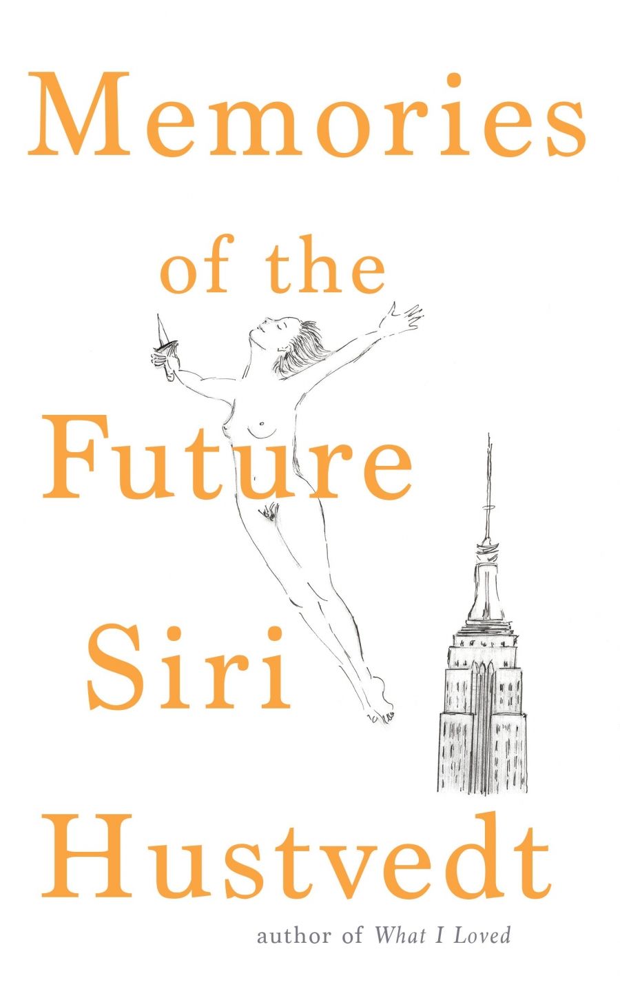 James Ley reviews Memories of the Future by Siri Hustvedt