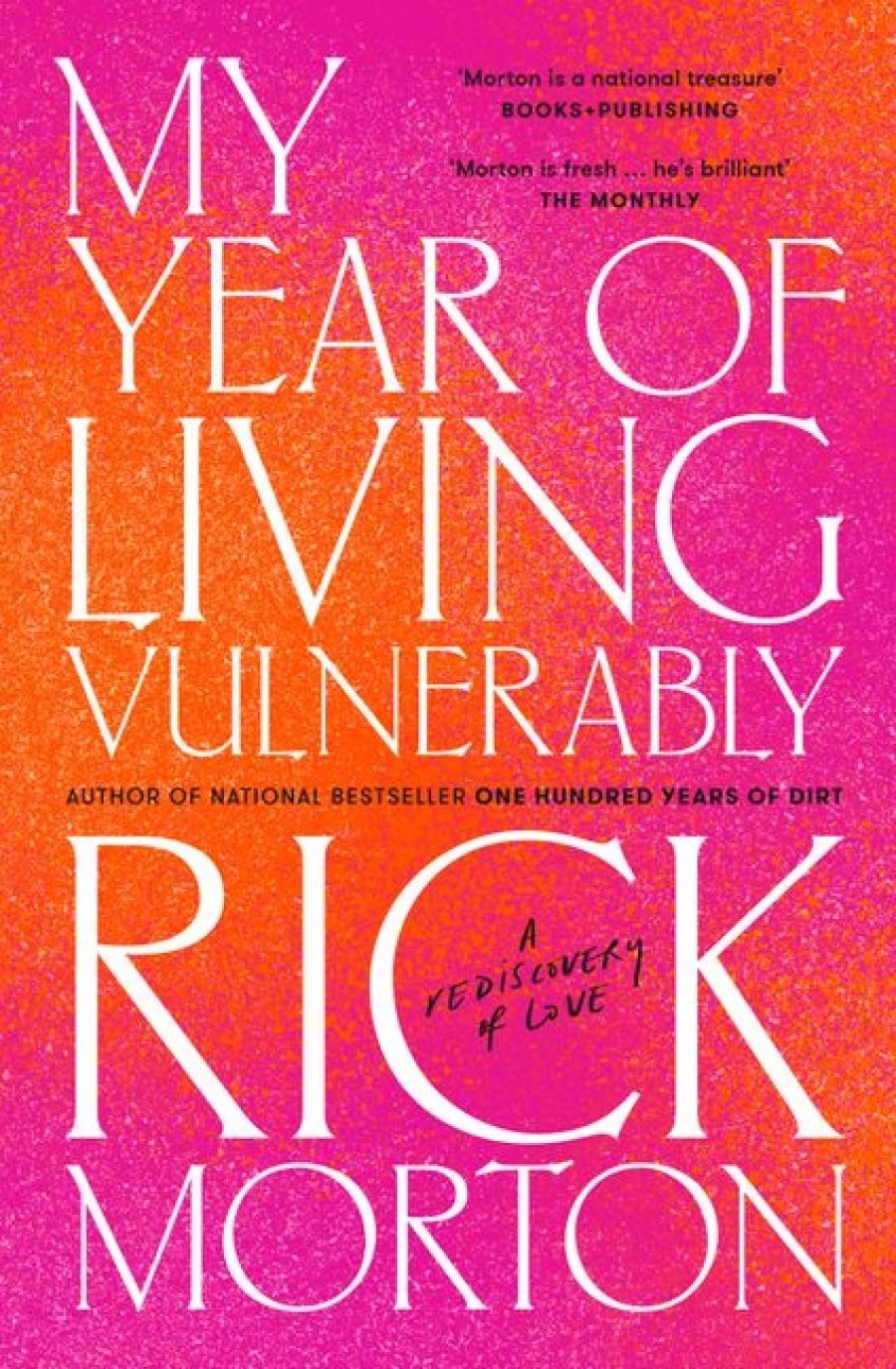Paul Dalgarno reviews My Year of Living Vulnerably: A rediscovery of love by Rick Morton