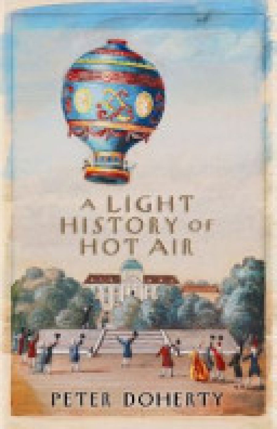 Keryn Williams reviews A Light History of Hot Air by Peter Doherty