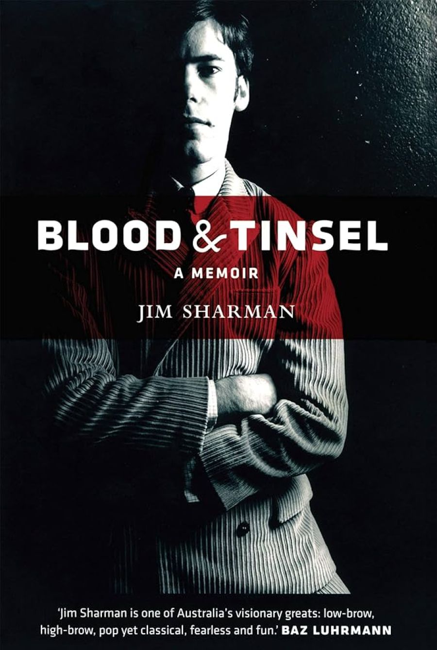 Gay Bilson reviews Blood & Tinsel: A memoir by Jim Sharman