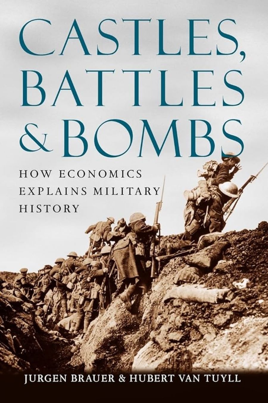 Geoffrey Blainey reviews Castles, Battles & Bombs: How economics explains military history by Jurgen Brauer and Hubert van Tuyll