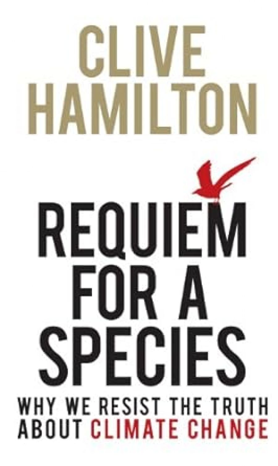 Andrew Glikson reviews Requiem for a Species: Why we resist the truth about climate change by Clive Hamilton