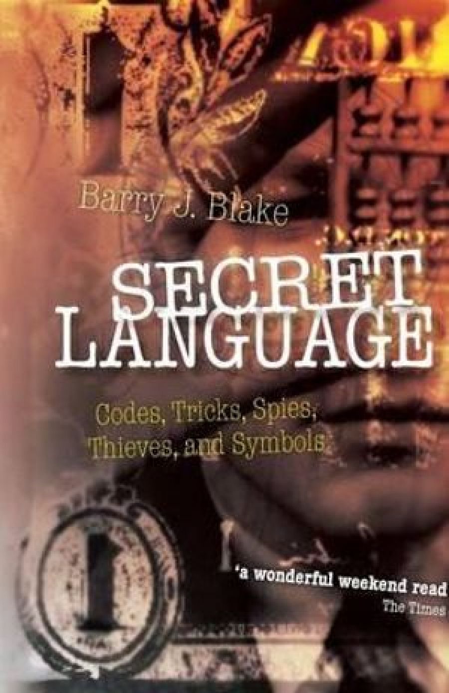 Bruce Moore reviews Secret Language by Barry J. Blake