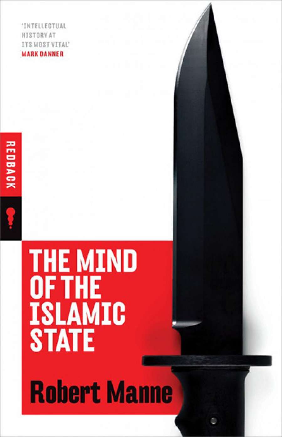 Michael Winkler reviews The Mind of the Islamic State by Robert Manne