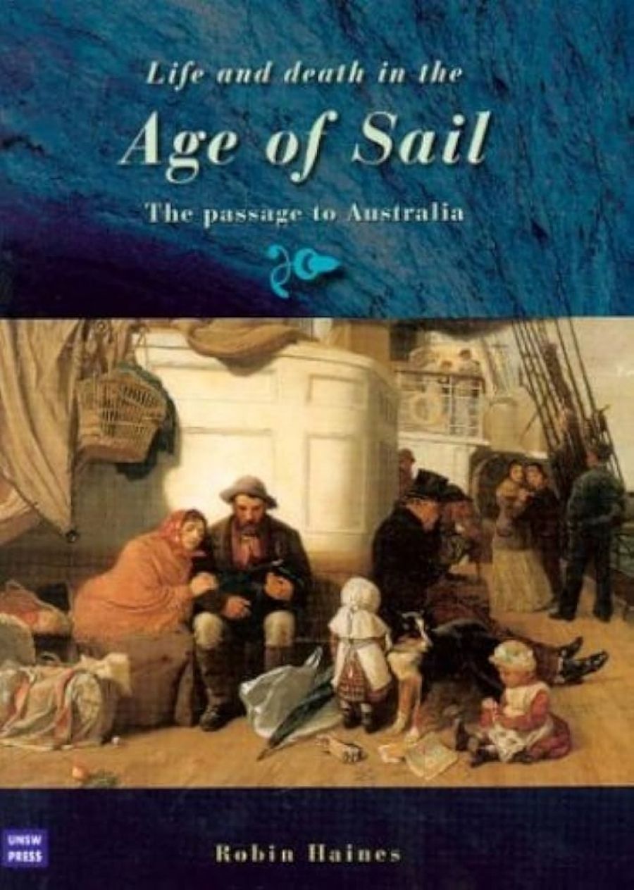 Gillian Dooley reviews Life and Death in the Age of Sail: The passage to Australia by Robin Haines