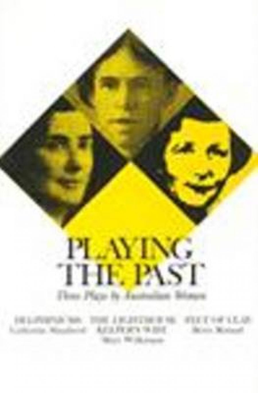 Thérèse Radic reviews Playing the Past, edited by Kerry Kilner and Sue Tweg, The Gap by Anna Broinowski, and The History of Water by Noëlle Janaczewska