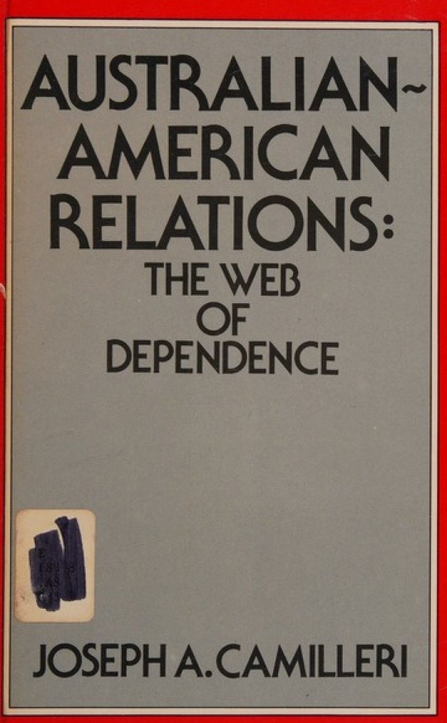 Ralph Summy reviews Australian-American Relations by Joseph A. Camilleri