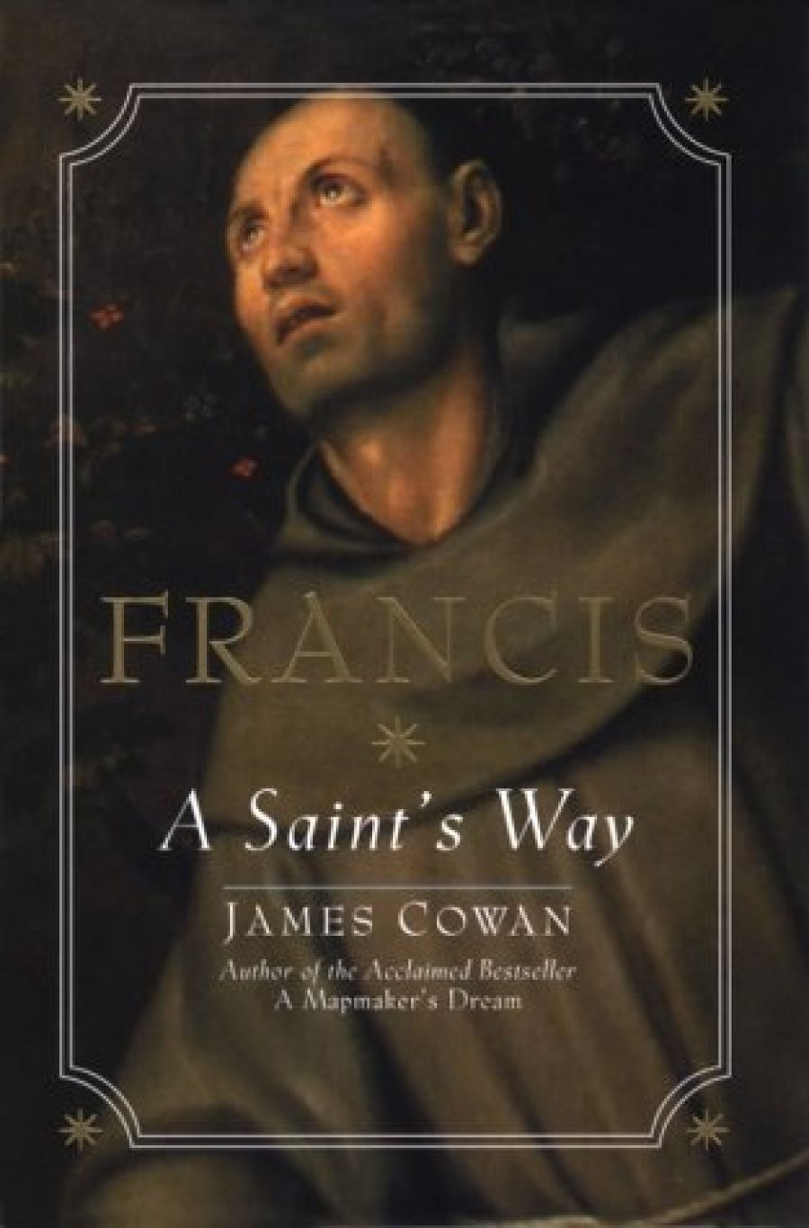 Michael McGirr reviews Francis: A Saint’s Way by James Cowan