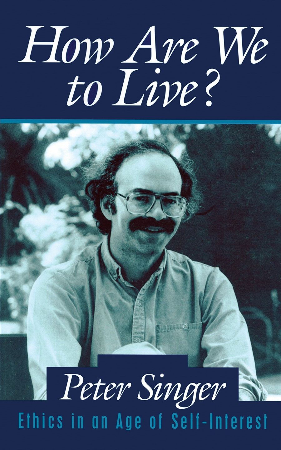 Veronica Brady reviews How Are We To Live? Ethics in an age of self-interest by Peter Singer