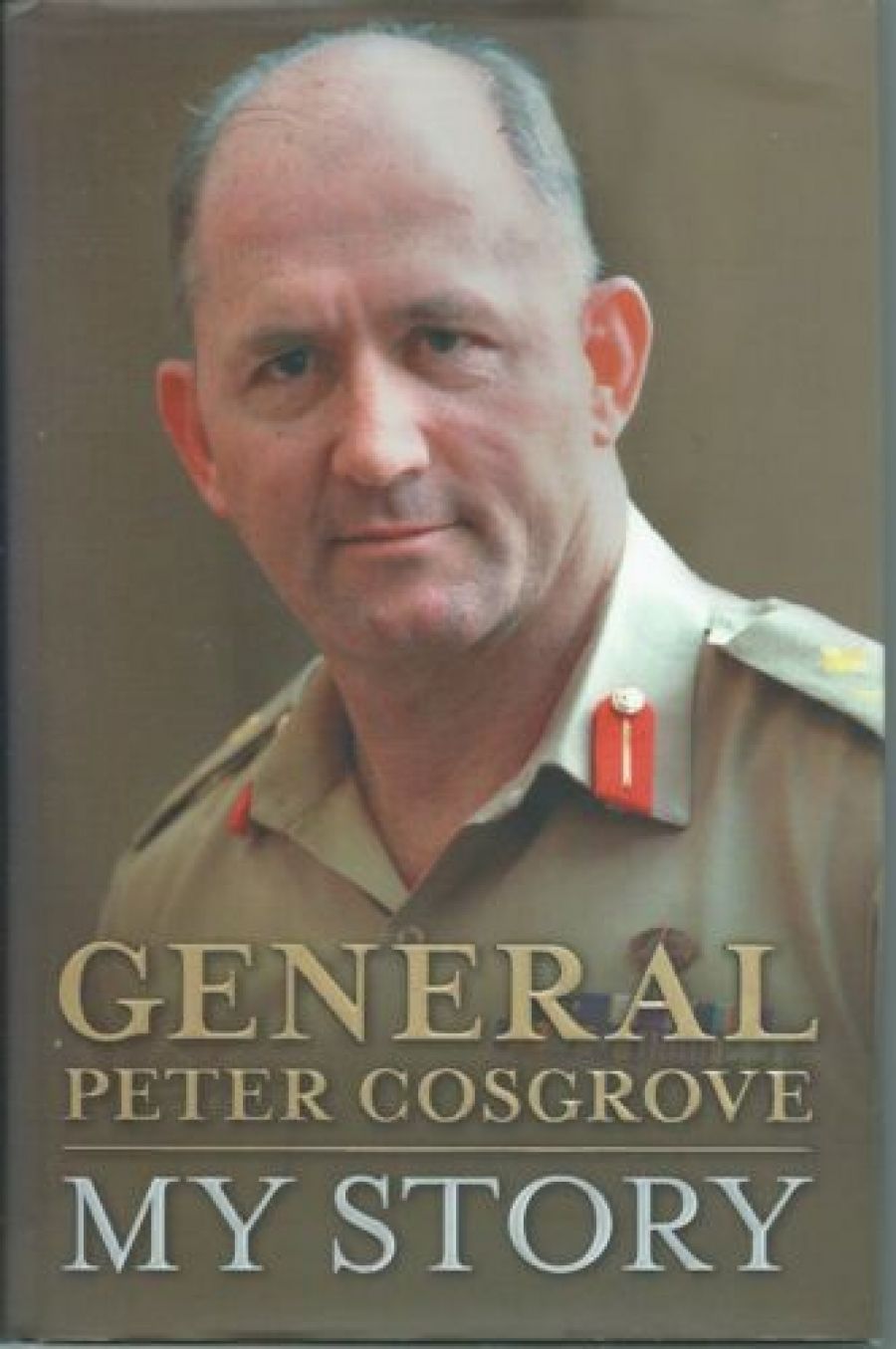 Brian Matthews reviews General Peter Cosgrove: My Story by Peter Cosgrove and Cosgrove: Portrait of a Leader by Patrick Lindsay