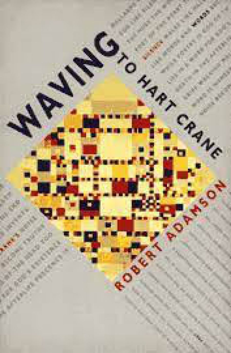 Michelle Griffin reviews Waving to Hart Crane by Robert Adamson