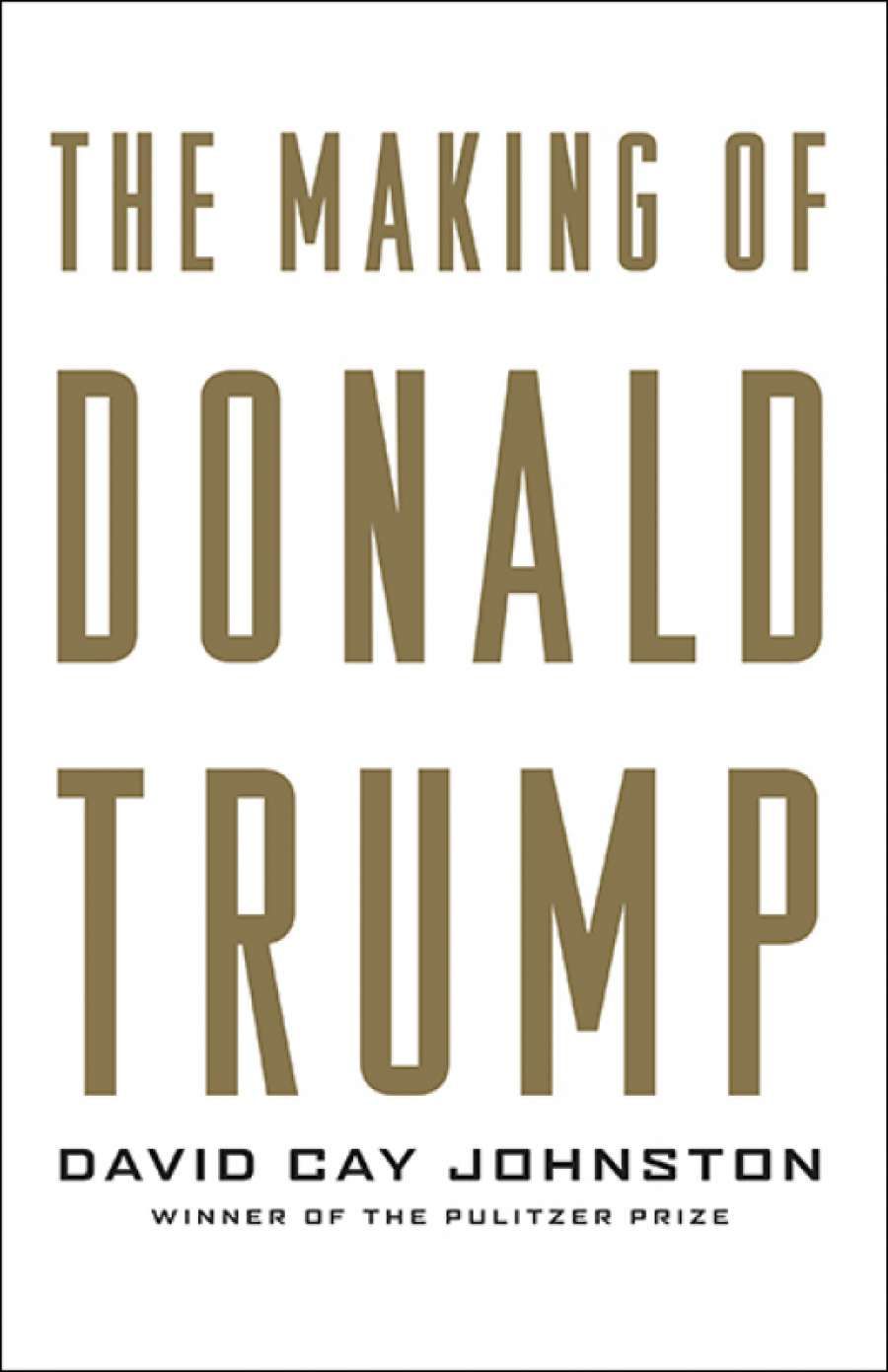 David Smith reviews The Making of Donald Trump by David Cay Johnston