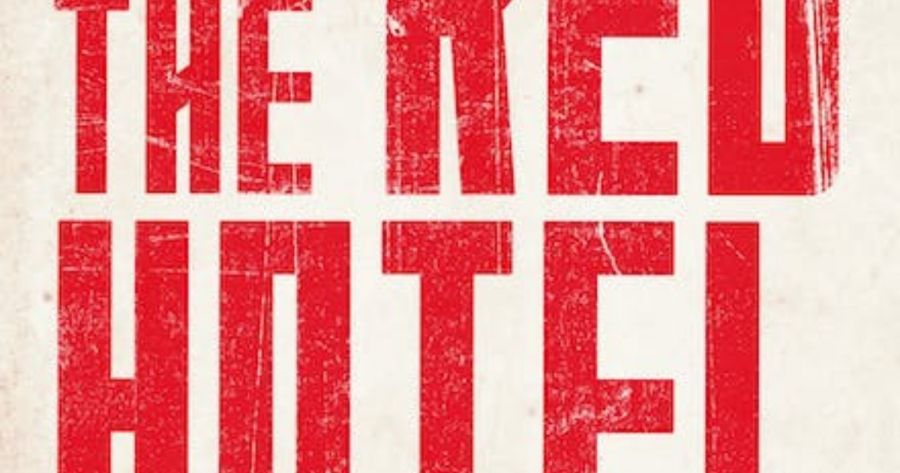 Sheila Fitzpatrick reviews The Red Hotel: The untold story of Stalin’s disinformation war by Alan Philps